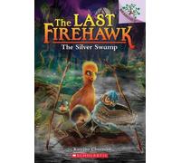 Le marais d'argent : Un livre de Branches (The Last Firehawk #8), 8