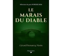 Le marais du Diable - Gérard Demarcq-Morin - Des Libertes - broché - Roman