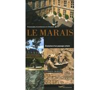 Le Marais: Evolution d'un paysage urbain