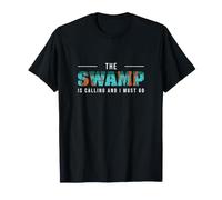 Le Marais m'appelle et Je Dois Aller à la Chasse aux Alligators T-Shirt