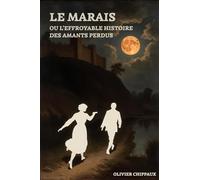Le Marais ou l'Effroyable Histoire des amants perdus