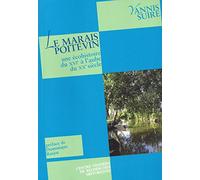 Le Marais poitevin: Une écohistoire du XVIe à l'aube du XXe siècle