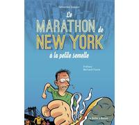 Le marathon de New York à la petite semelle Edition Noir et blanc - Sébastien Samson - Boite A Bulles Pictavita - cartonné - Bande dessinée