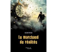 Le marchand de réalités - Kevin Potier - Baudelaire - broché - Roman