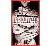 Lars Kepler – Le marchand de sable – Traduction : Lena et Shani Grumbach – Actes Sud
