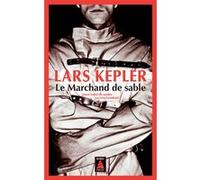 Le Marchand de sable Lars Kepler (Auteur), Lena Grumbach (Traduction), Shani Grumbach (Traduction)