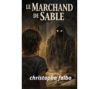 LE MARCHAND DE SABLE: Un thriller fantastique haletant qui vous empêchera de fermer les yeux.