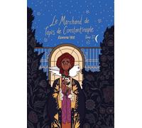 Le marchand de tapis de Constantinople - Tome 2 - Le marchand de tapis de Constantinople - Reimena Yee - Kinaye - cartonné - Bande dessinée
