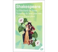 Le Marchand de Venise - Beaucoup de bruit pour rien - Comme il vous plaira - - William Shakespeare - Flammarion - Livre