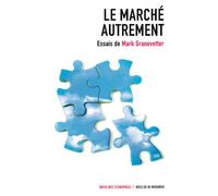 Le marché autrement : Recueil d'essais