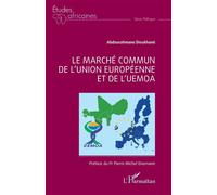 Le marché commun de l’Union européenne et de l’UEMOA - Pierre Michel Eisemann - L'harmattan - broché - Etude