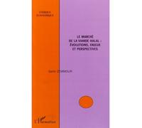 Le marché de la viande halal Evolutions, enjeux et perspectives - Samir Zemmour - L'harmattan - broché - Etude