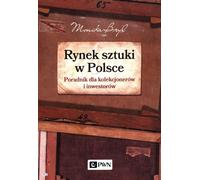 Le marché de l'art en Pologne - Monika Bryl (Literatur über Hobby auf Polnisch)