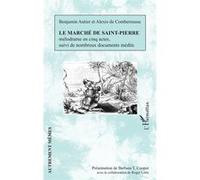 Le marché de Saint-Pierre Benjamin Antier (Auteur), Alexis de Comberousse (Auteur), Barbara T. Cooper (Auteur)