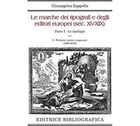 Le marche dei tipografi e degli editori europei sec. XVXIX2. Parlanti nome e cognome - Giuseppina Zappella - Rotomail Italia S.p.A. - Livre en Anglais Giuseppina ZappellaGiuseppina Zappella (Auteur)