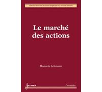 Manuela Lehmann – Le marché des actions – Broché