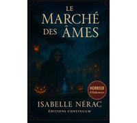 Le Marché des Âmes: Thriller : minuit réveille la Place des Silences, et chaque fragment d’âme rapproche la vérité autant qu’il l’arrache.