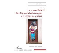 Le « marché » des femmes balkaniques en temps de guerre
