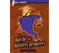 Le marché des matières premières - Jean-Philippe Clerc - Genie Des Glaciers - broché - Etude