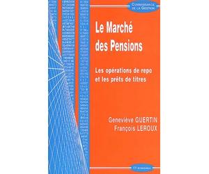 Le marche des pensions. les opérations de repo et les prets de titres
