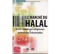 Le marche du halal entre références religieuses et contraintes industrielles