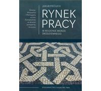 Le marché du travail dans la région méditerranéenne - Jakub Piecuch (Literatur auf Polnisch)