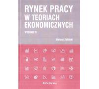 Le marché du travail dans les théories économiques - Mariusz Zieliński (Literatur, Wirtschaft und Business auf Polnisch)