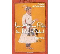 Le marco polo du roi-soleil - Olivier D' Orbcastel - Erick Bonnier Eds - broché - Roman