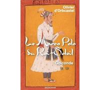 Le Marco Polo Du Roi-Soleil - Tome 2 - Golconde