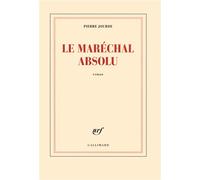 Le Maréchal absolu Prix Virilo 2012 - Pierre Jourde - Gallimard - broché - Roman