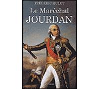 Le Maréchal Jourdan - Frédéric Hulot - Pygmalion - broché - Biographie