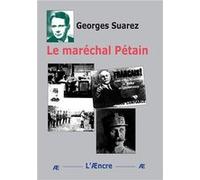 Le Maréchal Pétain Georges Suarez (Auteur)