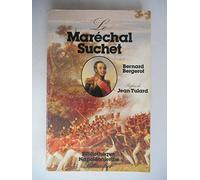 Le Maréchal Suchet: Duc d'Albuféra