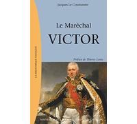 Le Maréchal Victor
