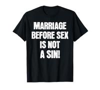 Le Mariage Avant Le Sexe n'est Pas Un péché drôle catholique T-Shirt