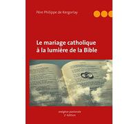 Le mariage catholique à la lumière de la Bible – Books on Demand