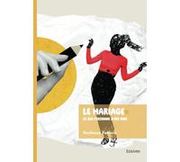 Le mariage: ce que personne n'ose dire