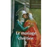 LE MARIAGE CHRETIEN
