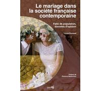 Le mariage dans la société française contemporaine Faits de population, données d'opinion - Louis Roussel - Institut National D'etudes Demographiques - broché - Essai