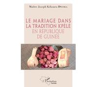 Le mariage dans la tradition kpèlè en République de Guinée