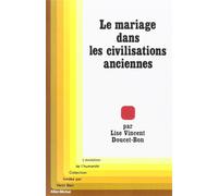 Le Mariage Dans Les Civilisations Anciennes