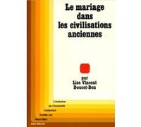 Le Mariage Dans Les Civilisations Anciennes