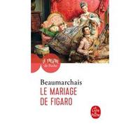 Le Mariage de Figaro Pierre-Augustin Caron de Beaumarchais (Auteur)