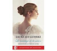Le mariage de la saison - Laura Lee Guhrke - J'ai Lu - Poche - Roman