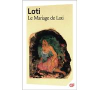 Le Mariage de Loti - - edition ******* - Pierre Loti - Flammarion - Livre