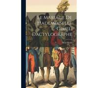 Le Mariage De Mademoiselle Gimel, Dactylographe
