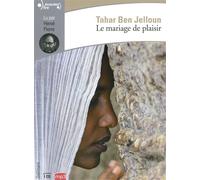 Le mariage de plaisir Avec 1 CD MP3 - Tahar Ben Jelloun - Gallimard - Texte lu (CD) - Textes lus CD