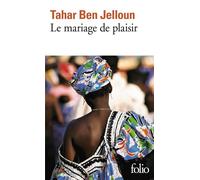 Le mariage de plaisir - Tahar Ben Jelloun - Gallimard - Poche - Roman