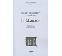 Le Mariage - Décret De Gratien (Causes 27 À 36)