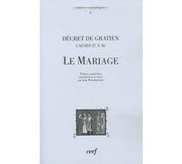 Le Mariage. Décret de Gratien (causes 27 à 36)